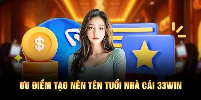 Ưu điểm của nhà cái 33win
